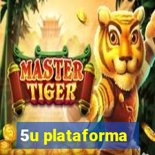 5u plataforma